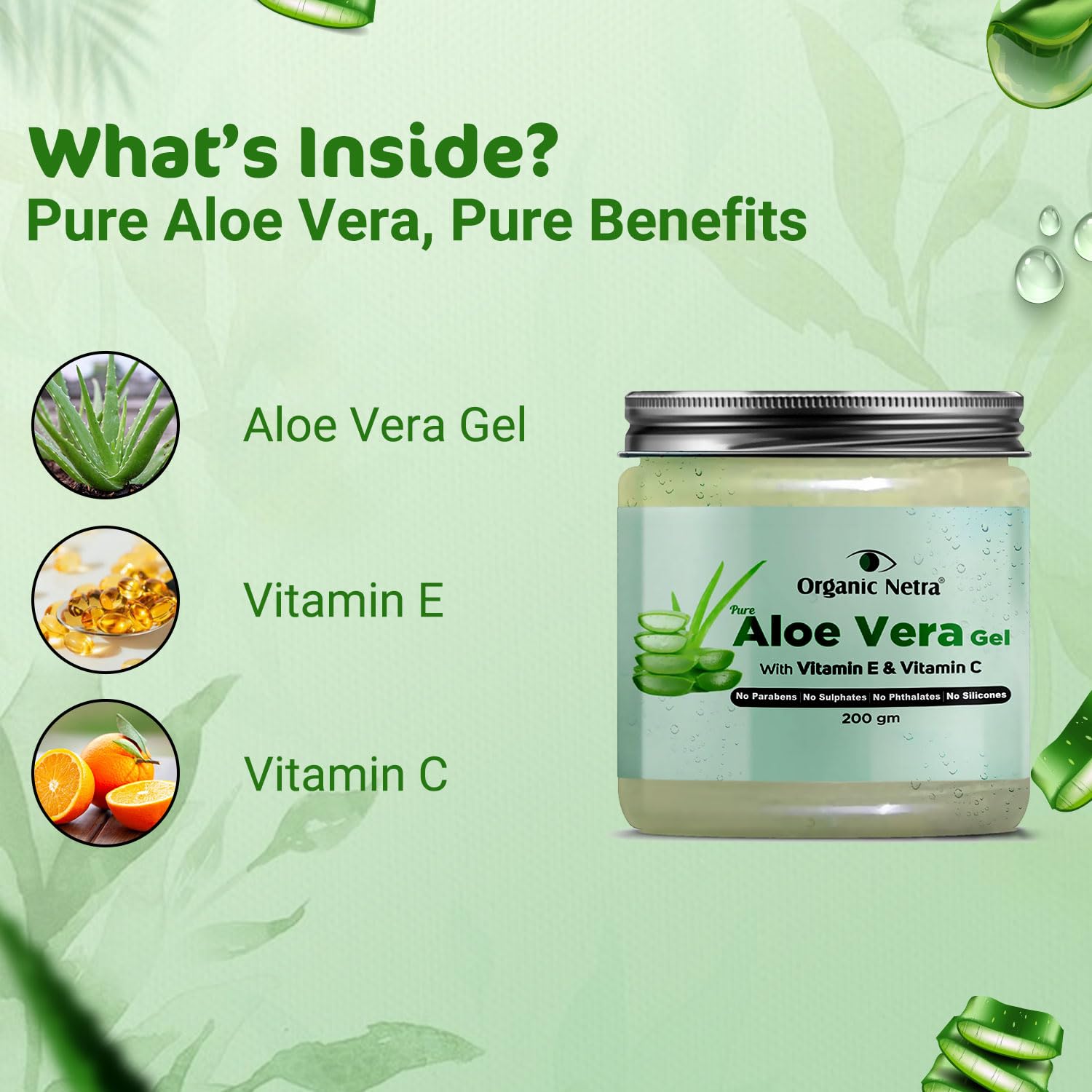 Organic Netra Pure Aloe Vera Gel with Vitamin C & E for Skin, Face and Hair | Helps to Repair and Smoothens Hair | Relax and Renew your Skin and Scalp |Paraben Free & Sulphate Free - 200 Gm - Springkart 
