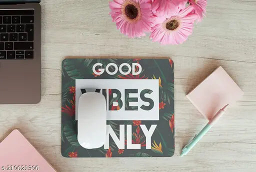 Shahan Enterprise   Mouse Pad Good Vibes Only Printed